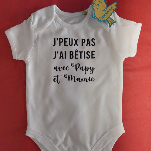 Body "Je peux pas, j'ai bêtise avec Papy et Mamy"